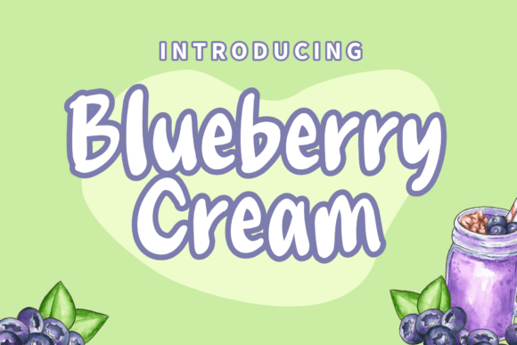 Blueberry Cream: A Friendly Typeface for Real Branding