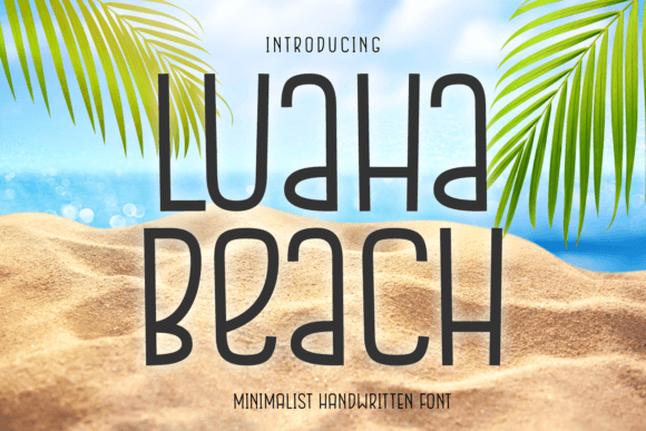 Luaha Beach Font: Tropical Typography for Editorial Design