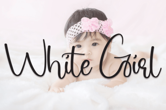 White Girl Font: A Friendly Typeface for Real Branding Projects